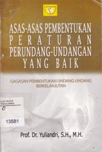 Image of ASAS-ASAS PEMBENTUKAN PERATURAN PERUNDANG-UNDANGAN YANG BAIK