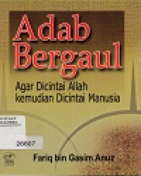 Image of Adab Bergaul Agar Dicintai Allah Kemudian Dicintai Manusia