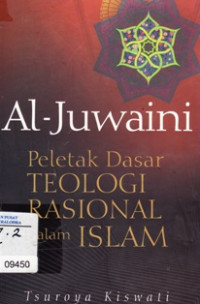 Image of Al- Juwaini : Peletak teologi Rasional dalam Islam