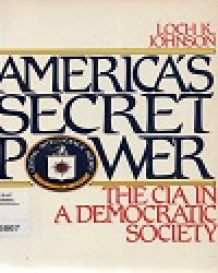Image of America's Secret Power: The CIA IN A Democratic Society
