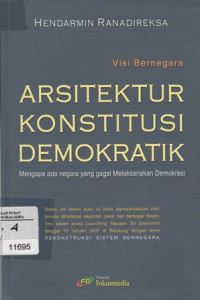 Image of Arsitektur konstitusi demokratik: mengapa ada negara yang gagal melaksanakan demokrasi