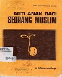 Image of Arti Anak Bagi Seorang Muslim