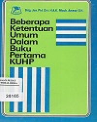 Image of Beberapa Ketentuan Umum Dalam Buku Pertama KUHP