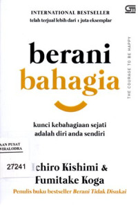 Image of Berani Bahagia Kunci Kebahagiaan Sejati