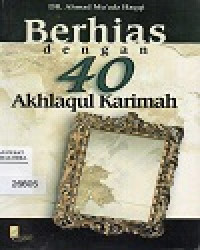 Image of Berhias  Dengan 40 Akhlaqul Karimah