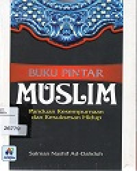 Image of Buku Pintar Muslim Panduan Kesempuraan dan Kesuksesan Hidup