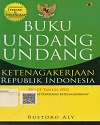 Image of Buku Undang-Undang Ketenagakerjaan Republik Indonesia