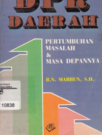 Image of DPR DAERAH : Pertumbuhan Masalah & Masa depannya
