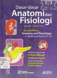 Image of Dasar-Dasar Anatomi & Fisiologi: Adaptasi Indonesia dari Ross & Wilson in Anatomy & Phisiology