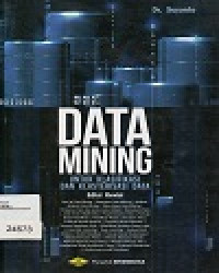 Image of Data Mining Untuk Klasifikasi dan Klasterisasi Data