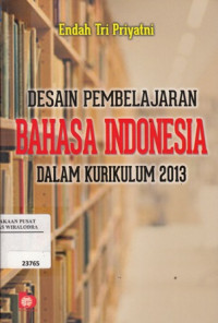 Image of Desain pembelajaran bahasa Indonesia