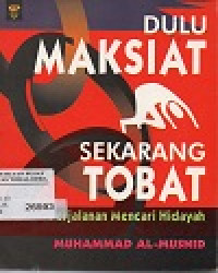 Image of Dulu Maksiat Sekarang Tobat