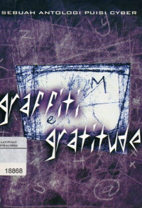 Image of Graffiti Gratitude : Sebuah Antologi Puisi Cyber