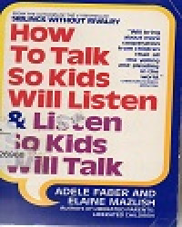 Image of How Talk so kids will listen & listen so kids will talk