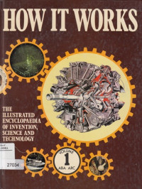 Image of How It Works; The Illustrated Encyclopaedia of Invention, Science & Technology