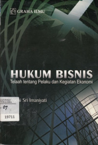 Image of Hukum Bisnis: Telaah Tentang Pelaku dan Kegiatan Ekonomi