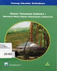 Image of Hutan Tanaman Industri Skenario Masa Deapan Kehutanan Indonesia