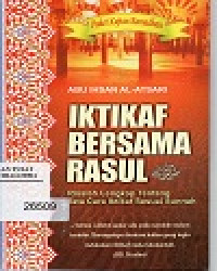 Image of IKTIKAF BERSAMA RASUL 
Risalah Lengkap Tentang Tata Cara Iktikaf Sesuai Sunnah