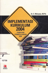 Image of Implementasi kurikulum 2004: Panduan pembelajaran KBK
