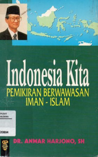 Image of Indonesia Kita Pemikiran Berwawasan Iman-Islam