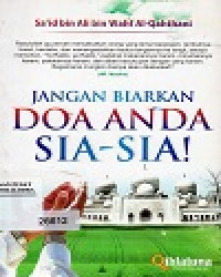 Image of JANGAN BIARKAN DOA ANDA SIA - SIA