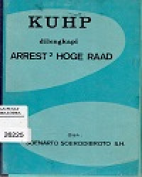 Image of KUHP Dilegkapi Arrest-arrest Hoge Raad