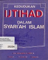 Image of Kedudukan Ijtihad Dalam Syari'ah Islam