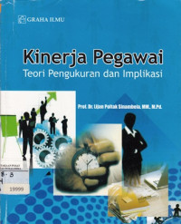 Image of Kinerja Pegawai : Teori Pengukuran Dan Implikasi