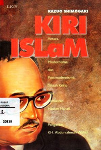 Image of Kiri Antara Islam Modernisme dan Postmodernisme (Telaah Kritis atas Pemikiran Hassan Hanafi)