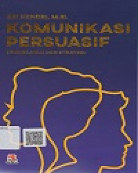 Image of Komunikasi Persuasif Pendekatan Dan Strategi
