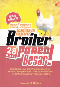 Image of Kunci Sukses Budidaya Ayam Broiler 28 Hari Panen Besar