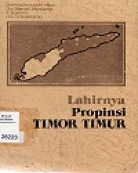 Image of Lahirnya Propinsi Timor Timur