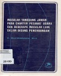 Image of Masalah Tanggung Jawab Pada Charter Pesawat Udara