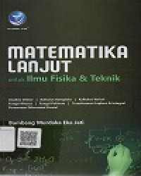 Image of Matematika Lanjut untuk Ilmu Fisika dan Teknik