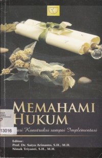 Image of Memahami Hukum: Dari Konstruksi Sampai Implementasi