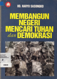 Image of Membangun negeri mencari Tuhan dan demokrasi