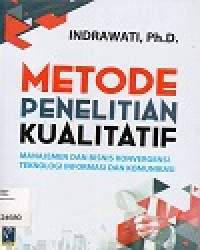 Image of Metode Penelitian Kualitatif Manajemen dan Bisnis Konvergensi Teknologi Informasi dan Komunikasi