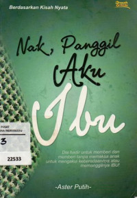 Image of Nak, Panggil Aku Ibu