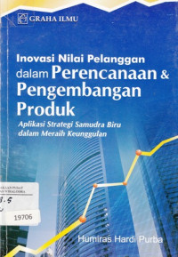 Image of Inovasi Nilai Pelanggan dalam perencanaan dan pengembangan produk : Aplikasi Strategi  Samudara Biru Dalam Meraih Keunggulan