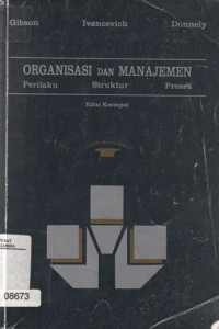 Image of Organisasi dan Manajemen: Perilaku Struktur Organisasi Proses