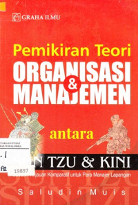 Image of Pemikiran Teori Organisasi dan Manajemen: Antara Sun Tzu dan Kini