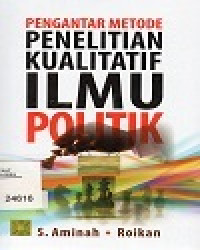 Image of Pengantar Penelitian Kualitatif Ilmu Politik