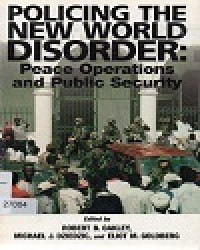 Image of Policing The New World Disorder Peace Operations and Public Security