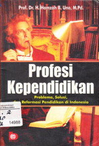 Image of Profesi kependidikan : Problema, solusi, dan reformasi pendidikan Indonesia
