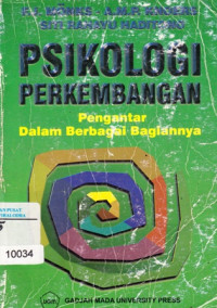 Image of Psikologi Perkembangan : Pengantar Dalam Berbagai Bagiannya