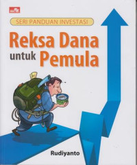 Image of Reksa Dana Untuk Pemula: Seri Panduan Investasi
