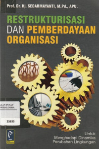 Image of Restrukturisasi dan Pemberdayaan Organisasi