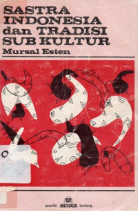 Image of Sastra Indonesia dan Tradisi Sub Kultur