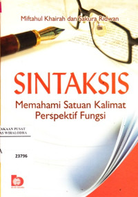 Image of Sintaksis: Memahami satuan kalimat perspektif fungsi