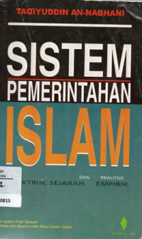 Image of Sistem Pemerintahan Islam (Doktrin, Sejarah Dan Realitas Empirik)